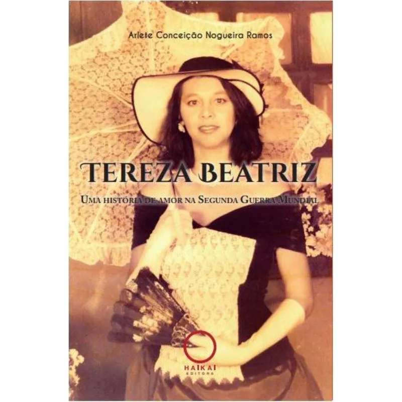 Tereza Beatriz - Uma história de amor na Segunda Guerra Mun
