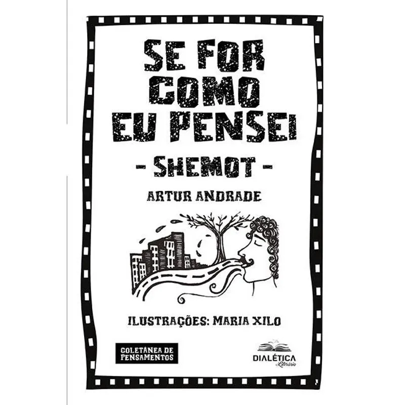 Se for como eu pensei - Shemot: coletânea de pensamentos