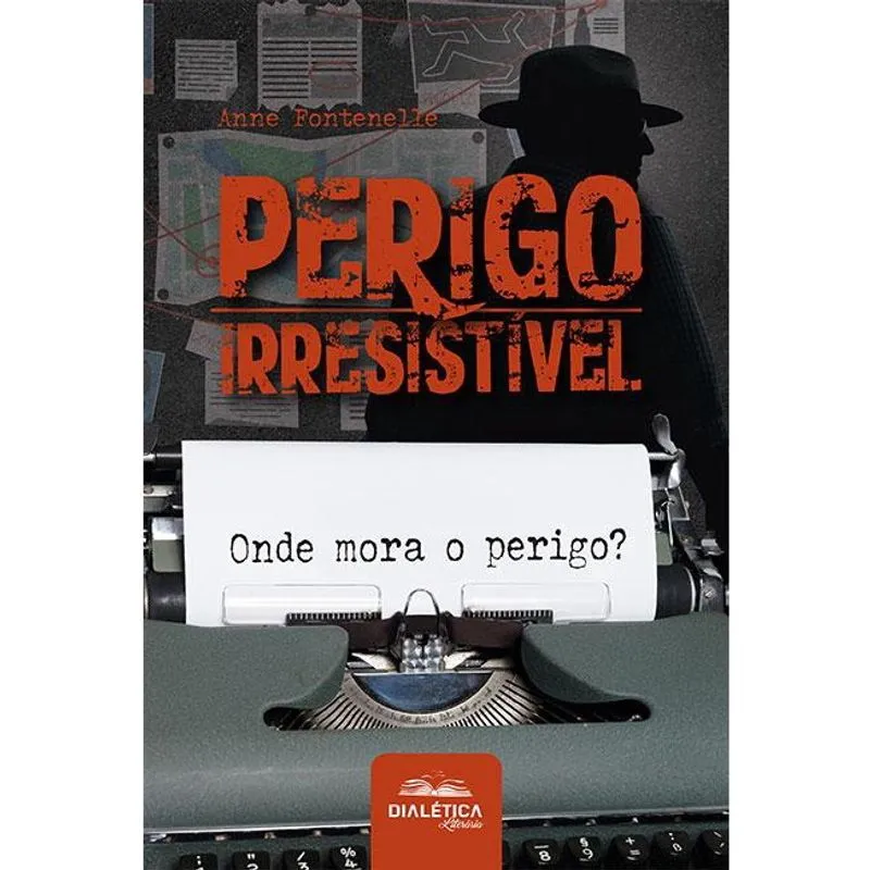 Perigo Irresistível: onde mora o perigo?