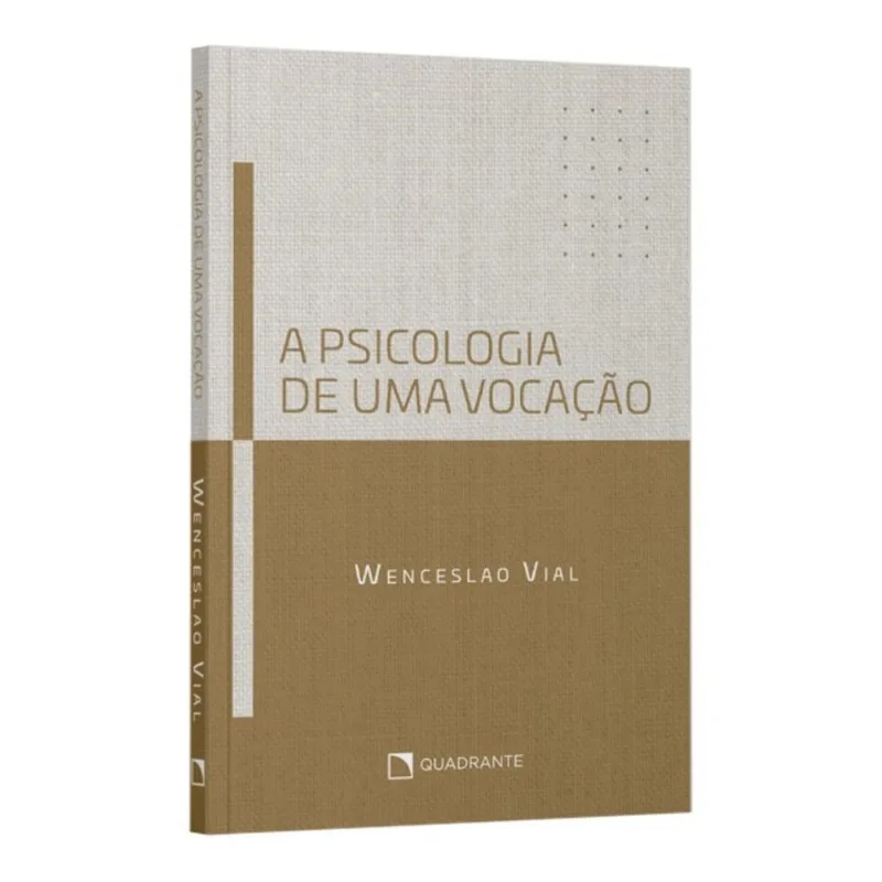 A PSICOLOGIA DE UMA VOCAÇÃO