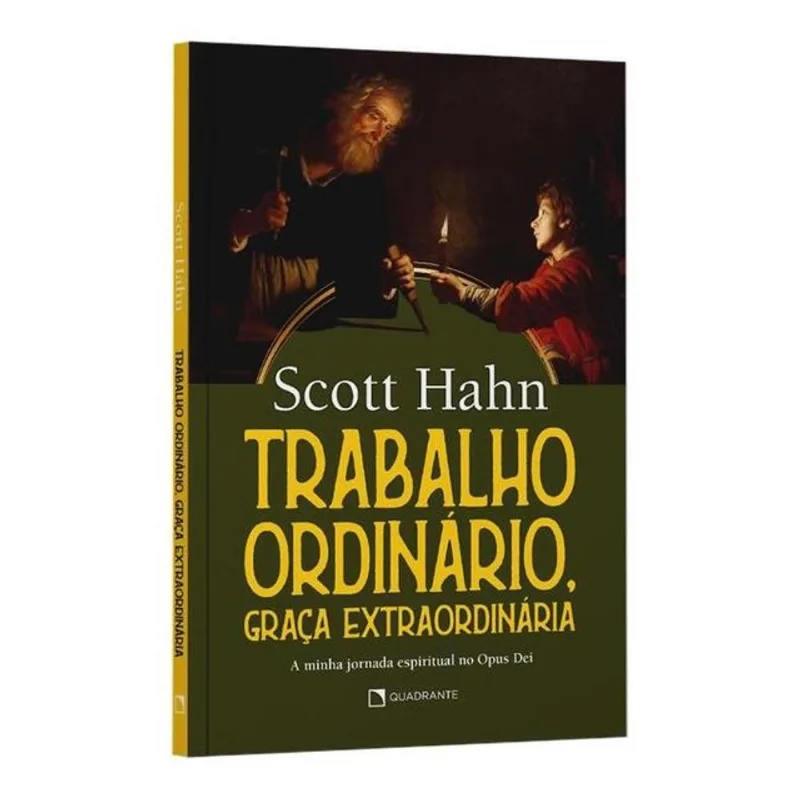 TRABALHO ORDINÁRIO, GRAÇA EXTRAORDINÁRIA
