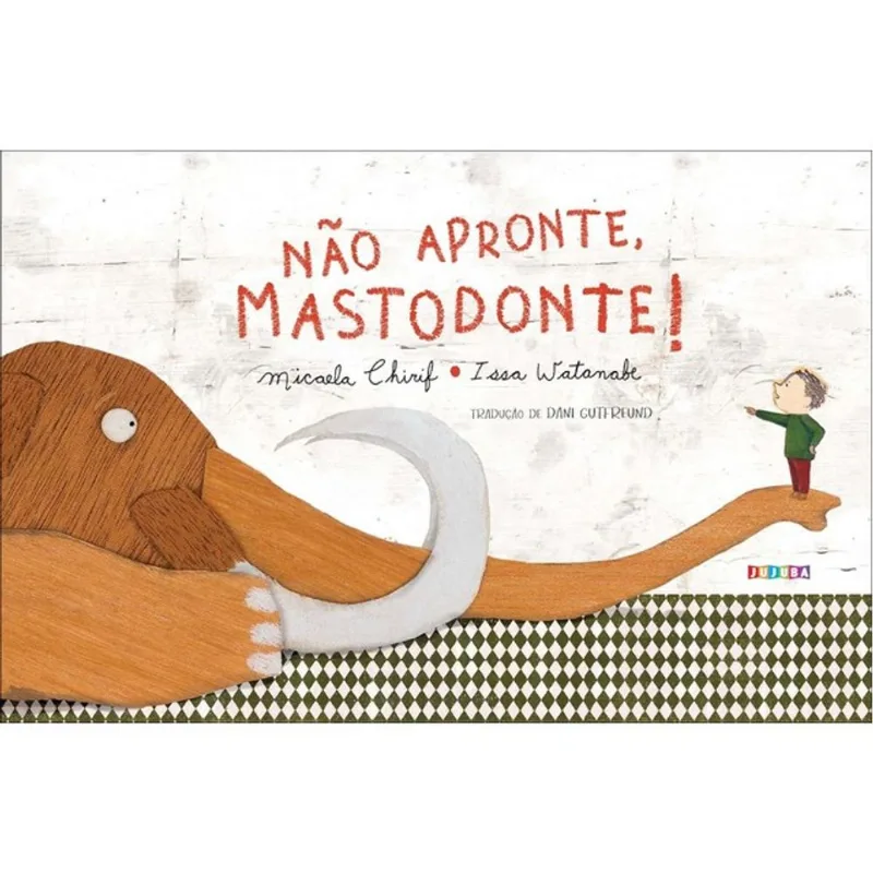 NÃO APRONTE, MASTODONTE! - VOL. 1
