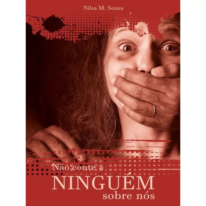 NÃO CONTE A NINGUÉM SOBRE NÓS