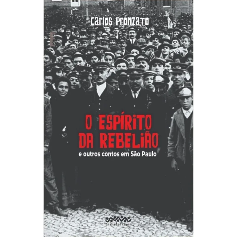 O Espírito Da Rebelião E Outros Contos Em São Paulo