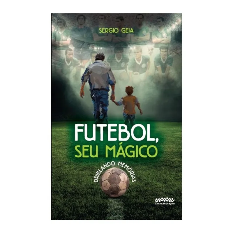 FUTEBOL, SEU MÁGICO