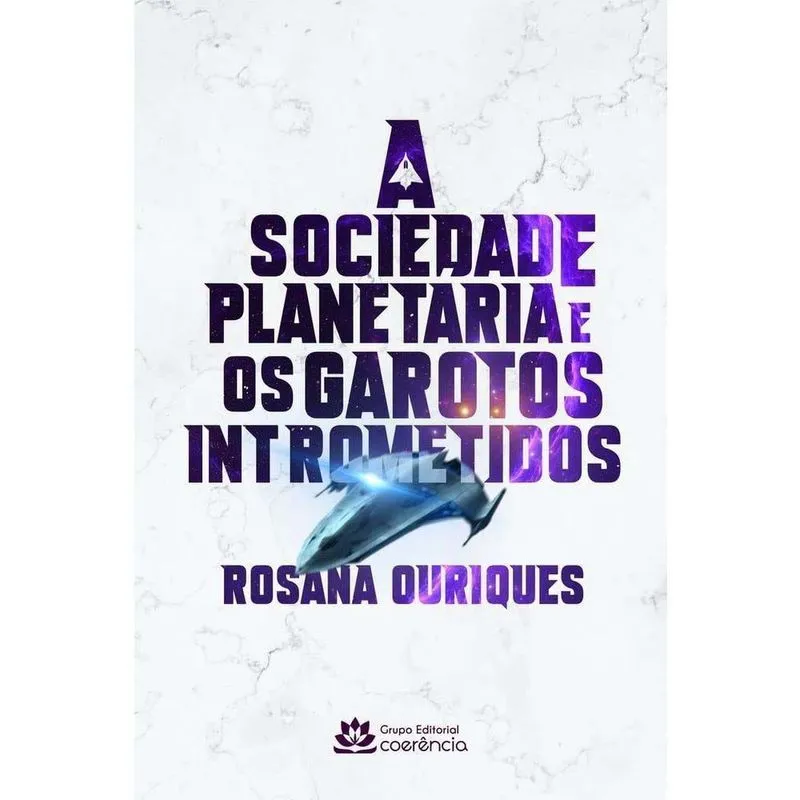 A Sociedade Planetária e Os Garotos Intrometidos