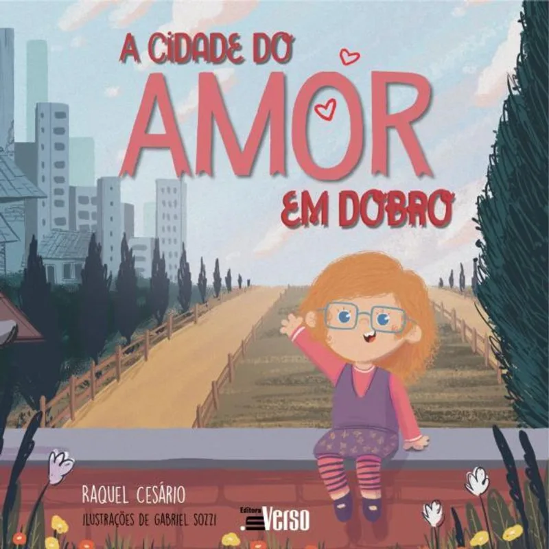 A CIDADE DO AMOR EM DOBRO
