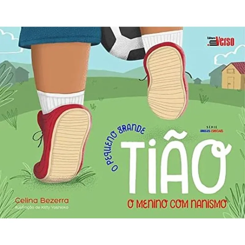 Pequeno Grande Tião, O: O Menino Com Nanismo