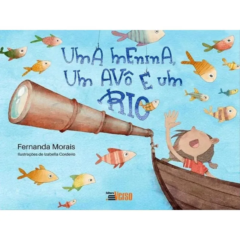 Uma Menina, Um Avô E Um Rio
