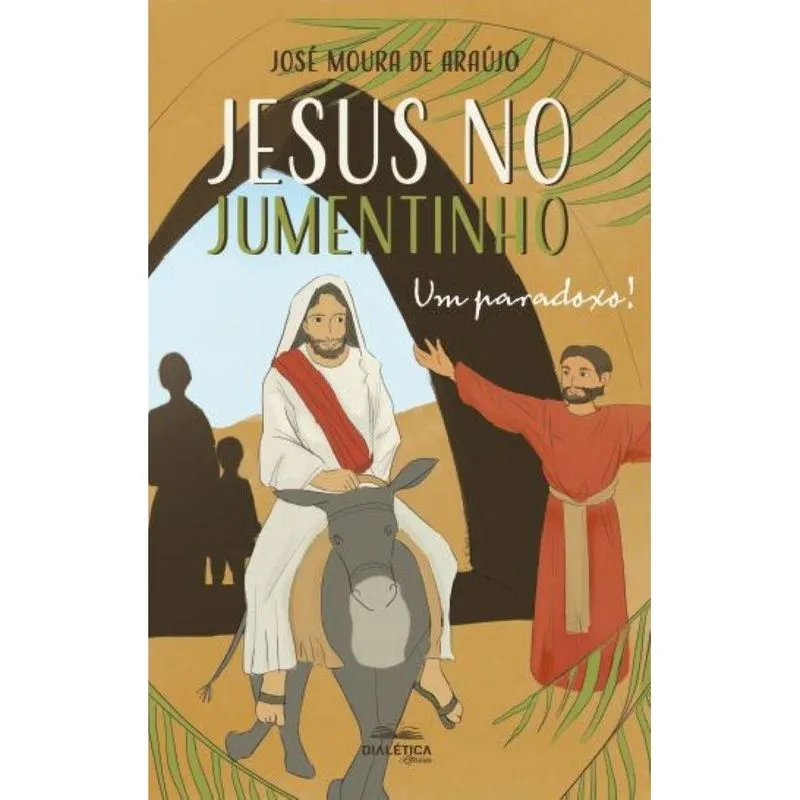Jesus no Jumentinho: um paradoxo!