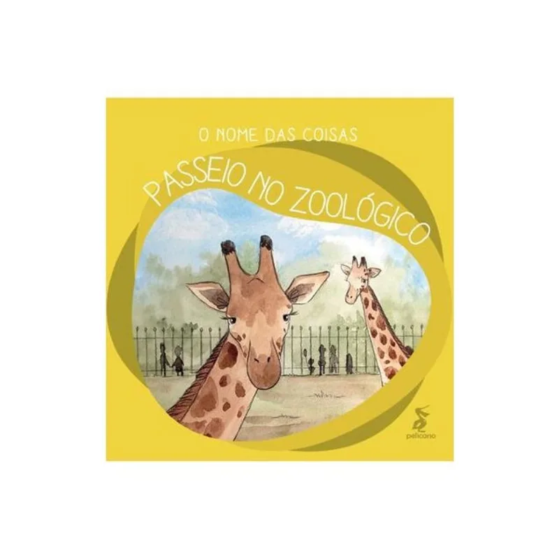 O NOME DAS COISAS: PASSEIO NO ZOOLÓGICO