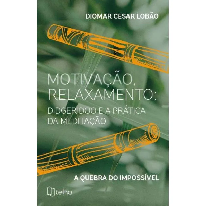 Motivação, Relaxamento: Didgeridoo E A Prática Da Meditação