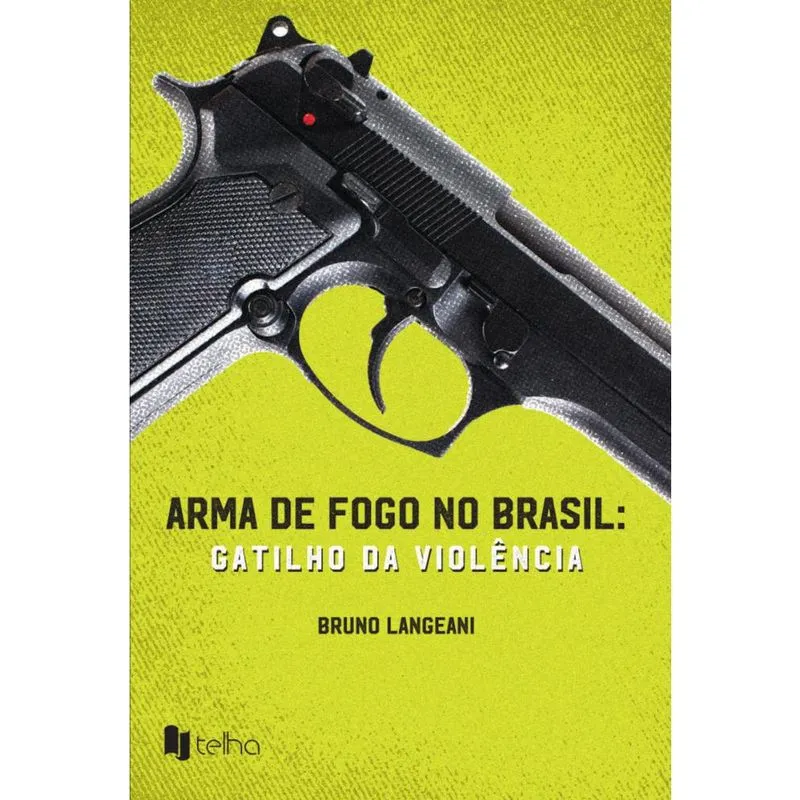 Arma de fogo no Brasil: gatilho da violência