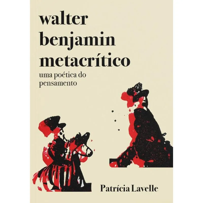 Walter Benjamin Metacrítico