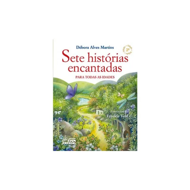 SETE HISTÓRIAS ENCANTADAS PARA TODAS AS IDADES