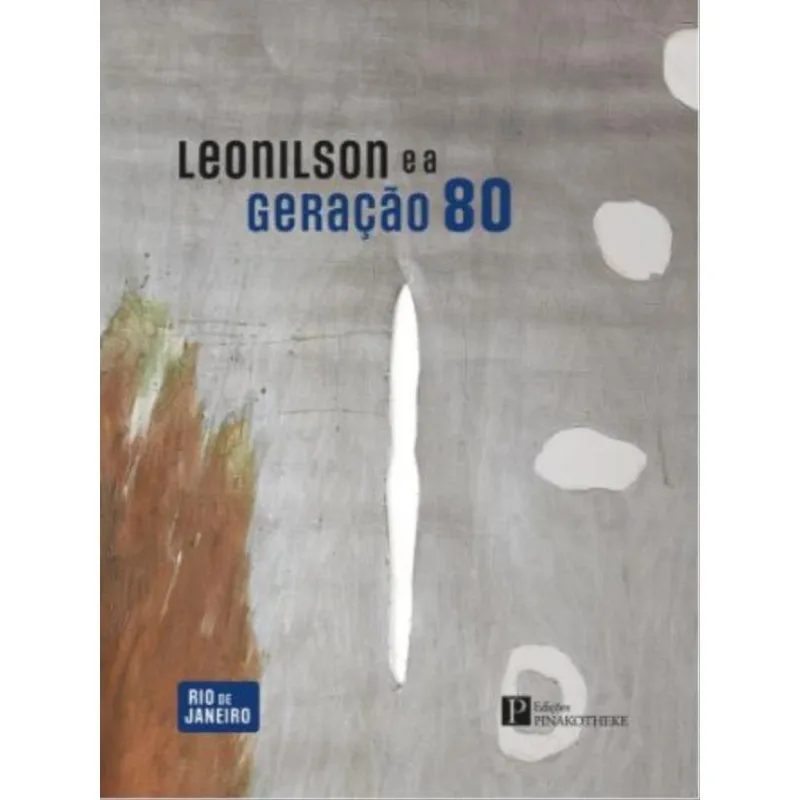 LEONILSON E A GERAÇÃO 80
