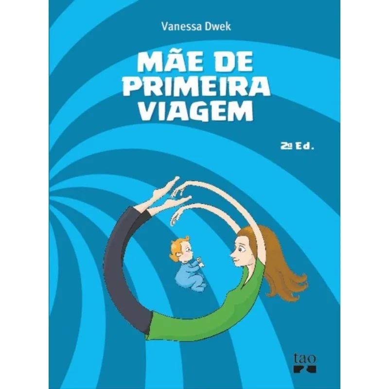 MÃE DE PRIMEIRA VIAGEM