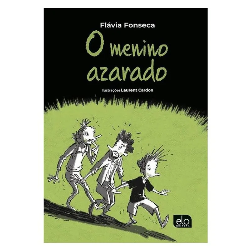 O MENINO AZARADO