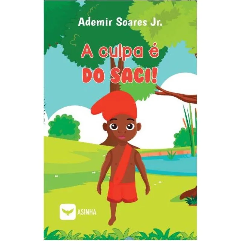 A culpa é do Saci!