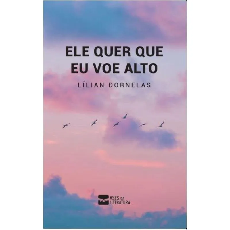 Ele quer que eu voe alto