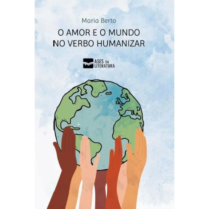 O Amor e o Mundo no Verbo Humanizar