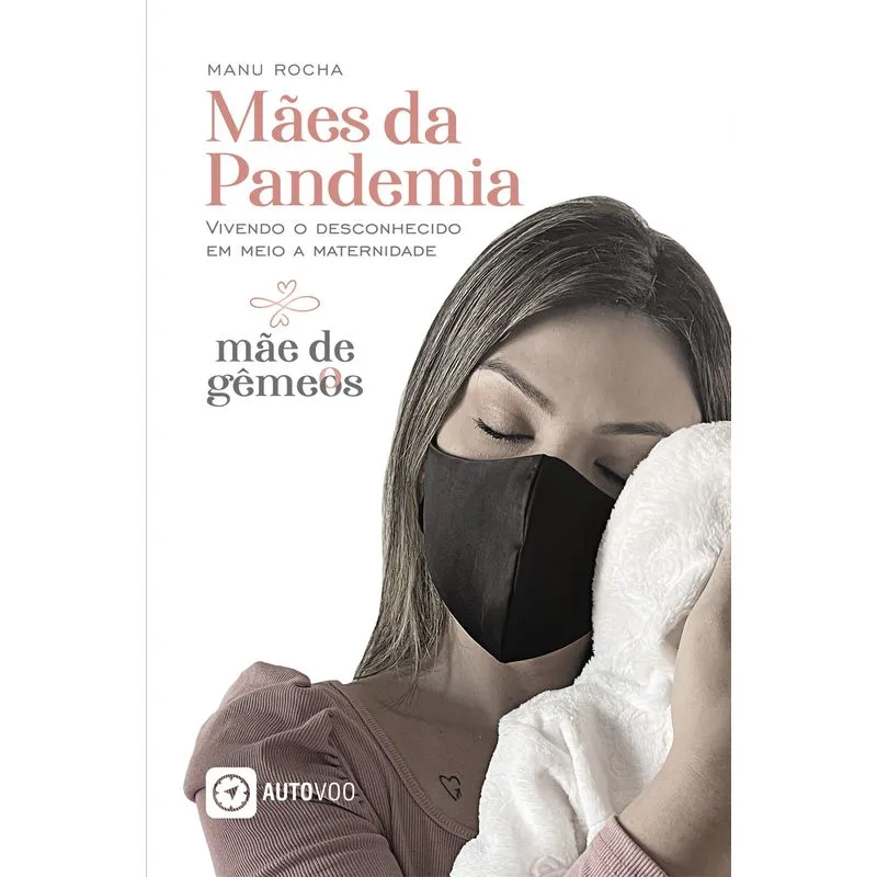 Mães Da Pandemia