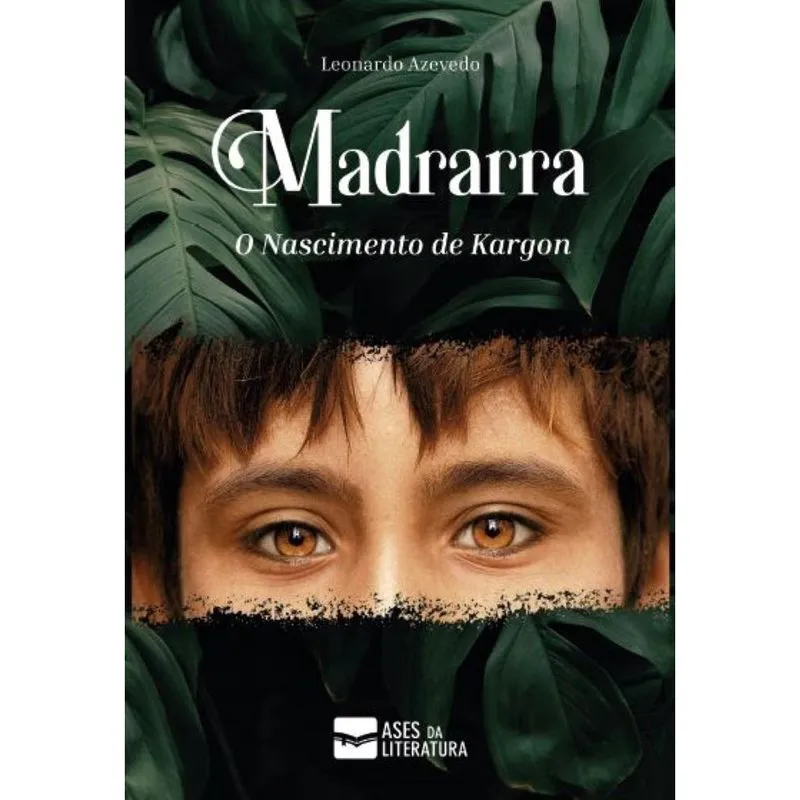 Madrarra: O nascimento de Kargon