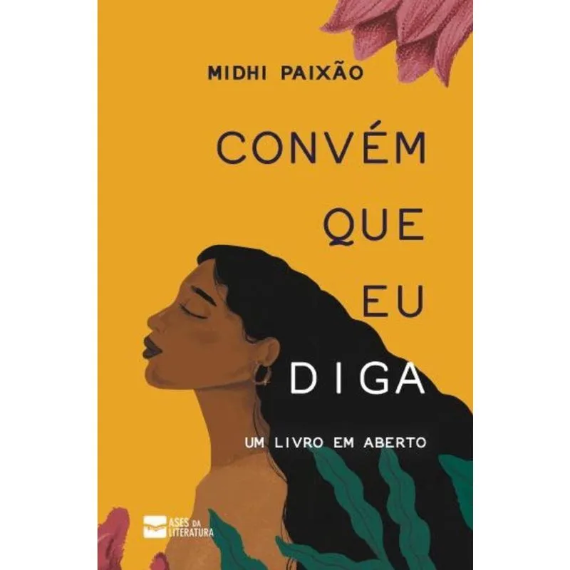 Convém que eu diga: Um livro em aberto