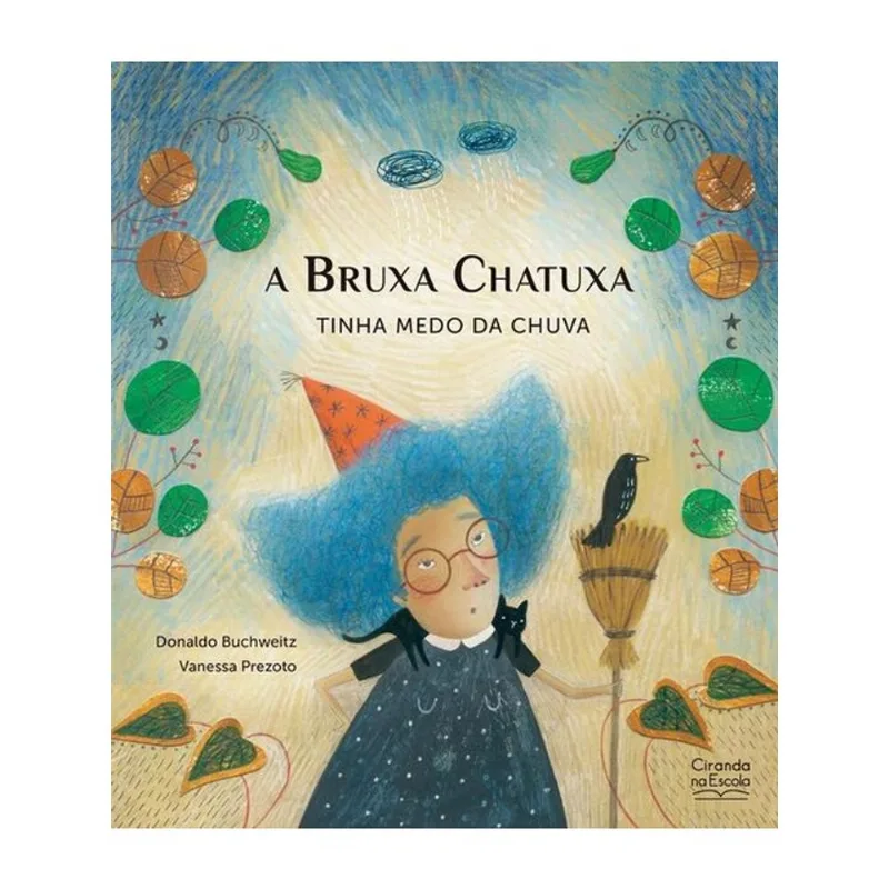 A BRUXA CHATUXA TINHA MEDO DA CHUVA