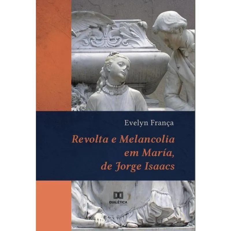Revolta e melancolia em María, de Jorge Isaacs-Português