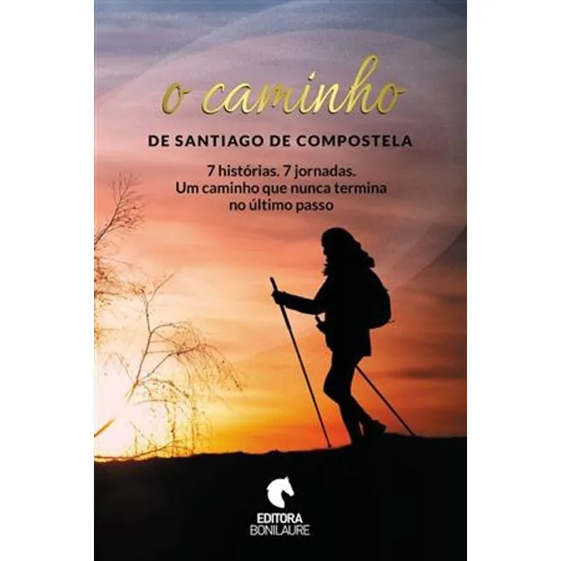 O Caminho de Santiago de Compostela