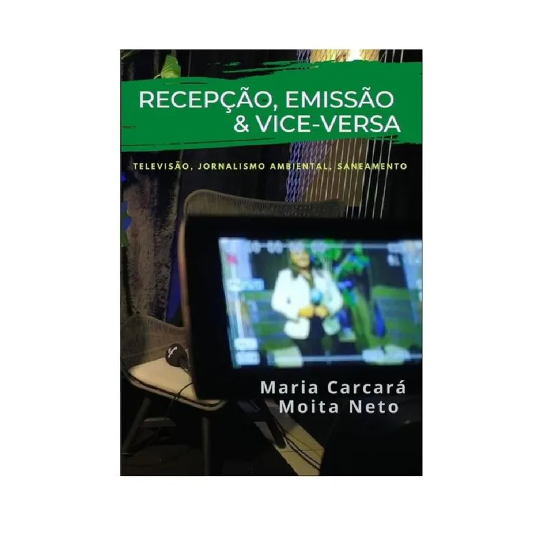 Recepção, Emissão E Vice-versa