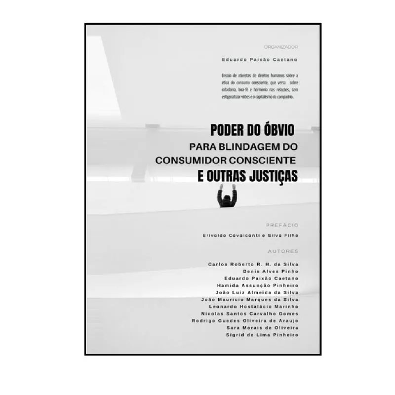 Poder Do Óbvio Para Blindagem Do Consumidor Consciente E Outras Justiças
