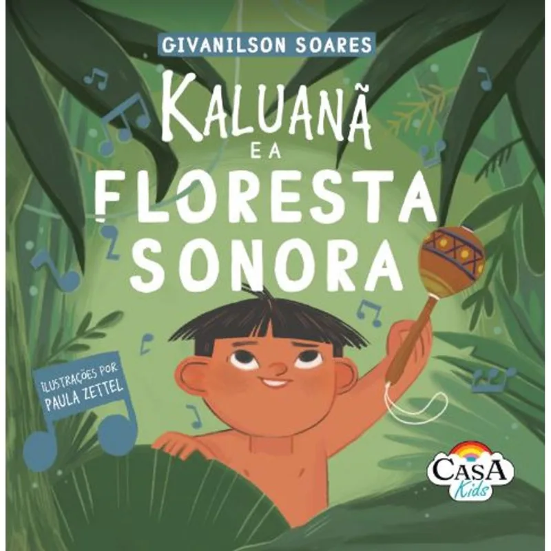 Kaluanã E A Floresta Sonora