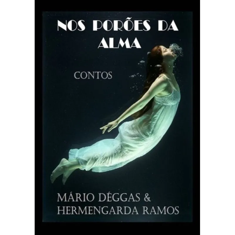 NOS PORÕES DA ALMA