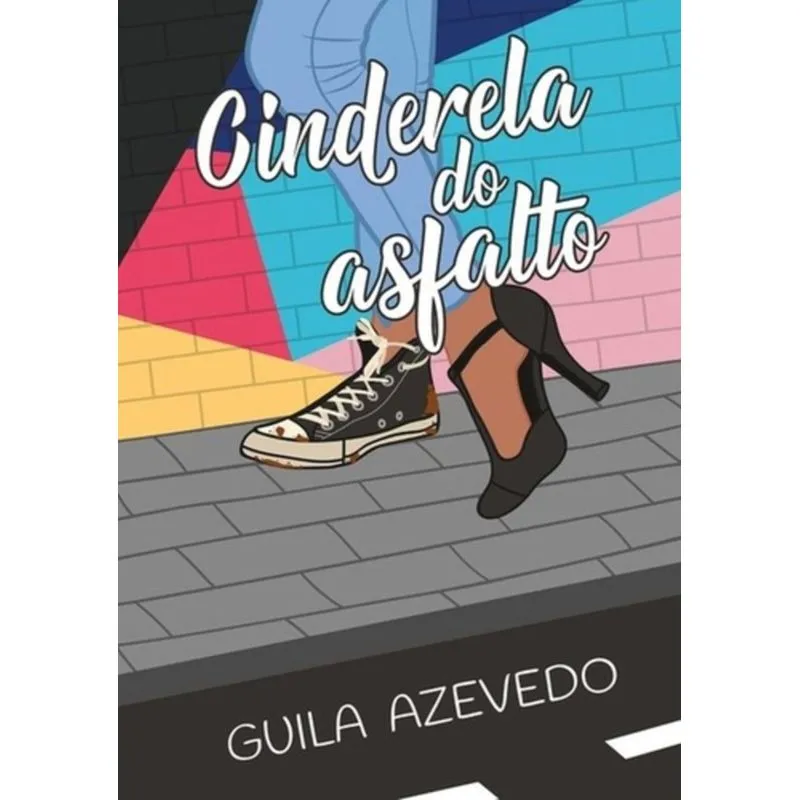 CINDERELA DO ASFALTO