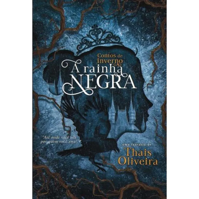 Contos de Inverno - A Rainha Negra