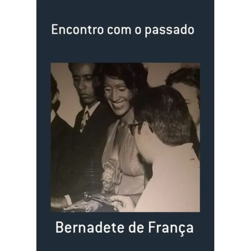 ENCONTRO COM O PASSADO