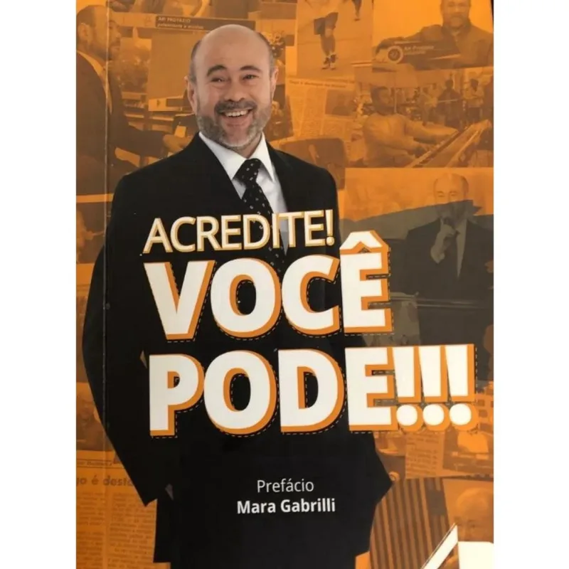 Acredite voce pode - autores