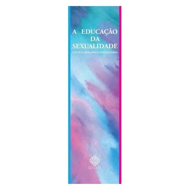 A EDUCAÇÃO DA SEXUALIDADE