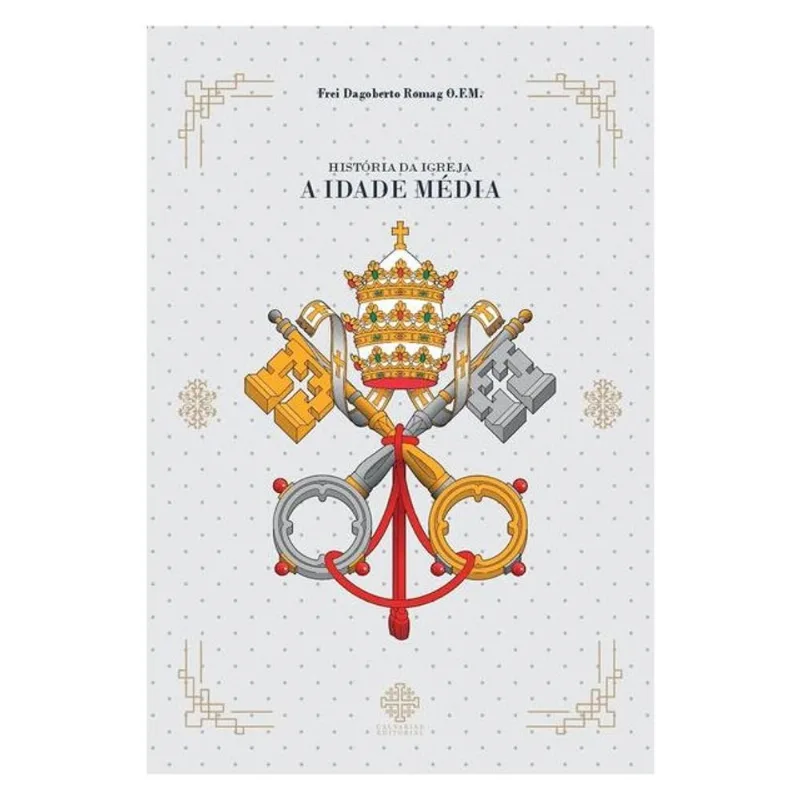 HISTÓRIA DA IGREJA - A IDADE MÉDIA