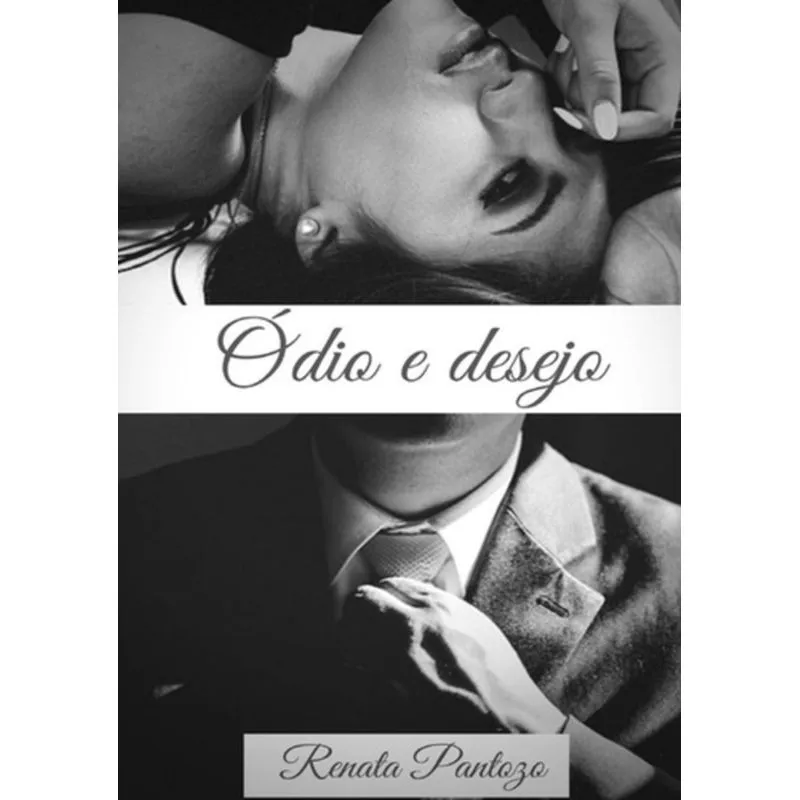 ÓDIO E DESEJO