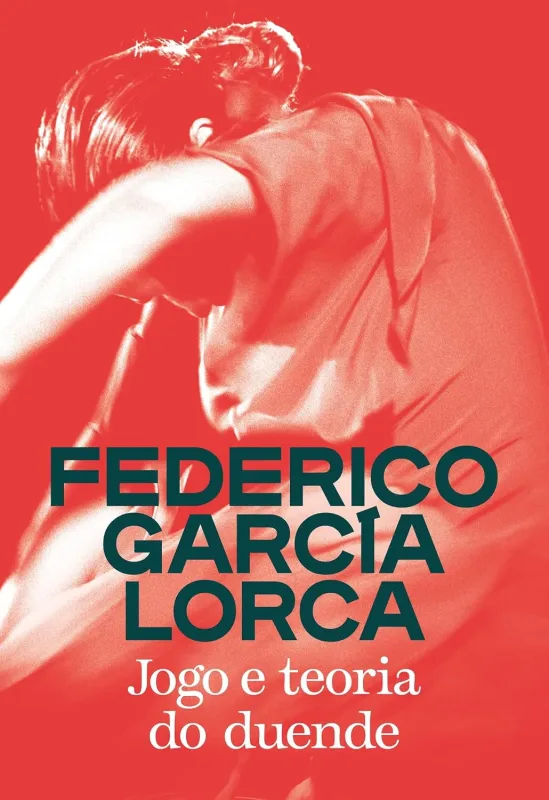 Jogo e teoria do duende, Federico Garcia Lorca