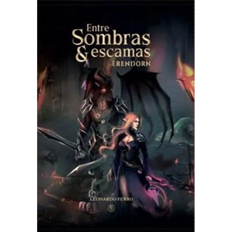 Entre Sombras & Escamas - Erendorn