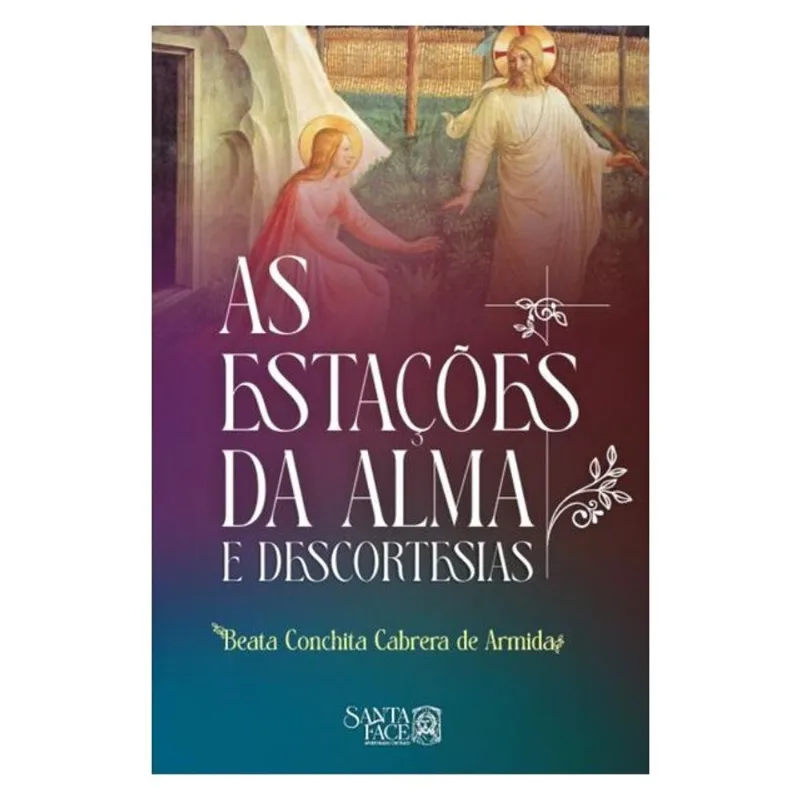 AS ESTAÇÕES DA ALMA E DESCORTESIAS