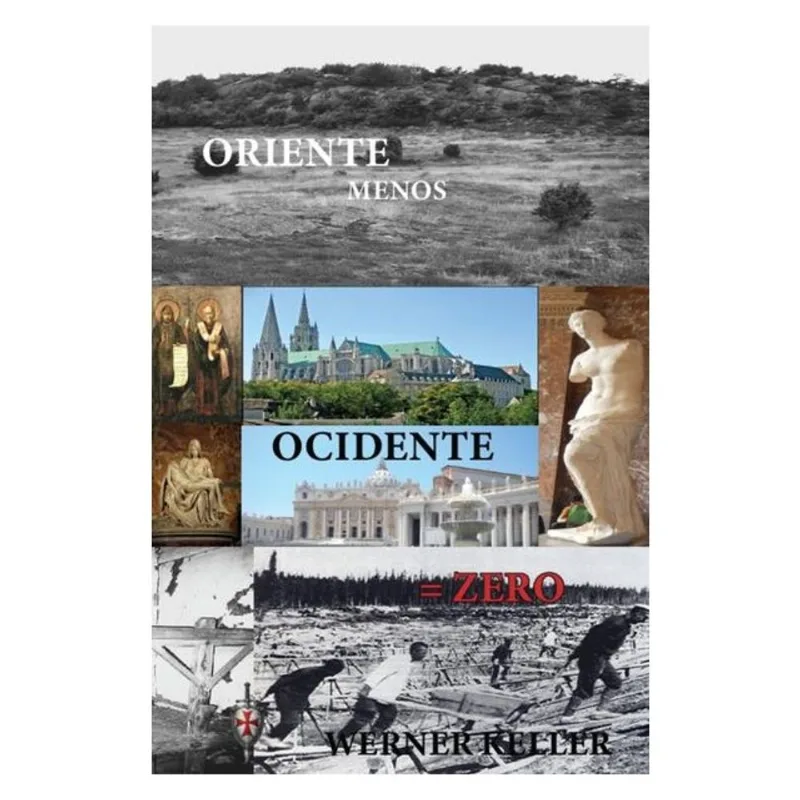 ORIENTE MENOS OCIDENTE = ZERO