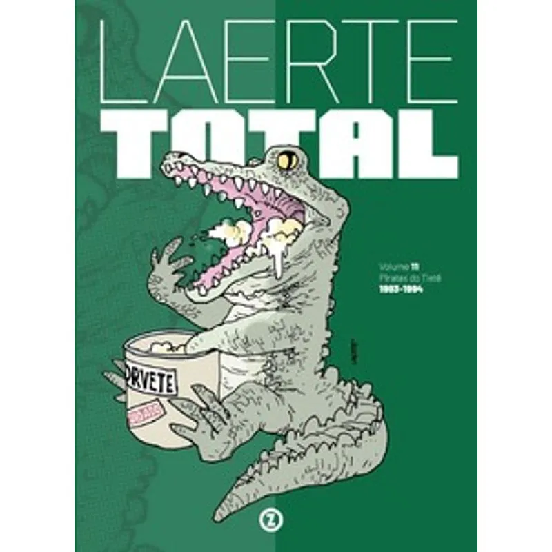 Laerte Total Vol. 11 - Capa Dura: Piratas do Tietê - 1993-1994