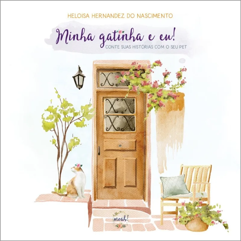 Minha Gatinha E Eu! - Conte Suas Histórias Com O Seu Pet