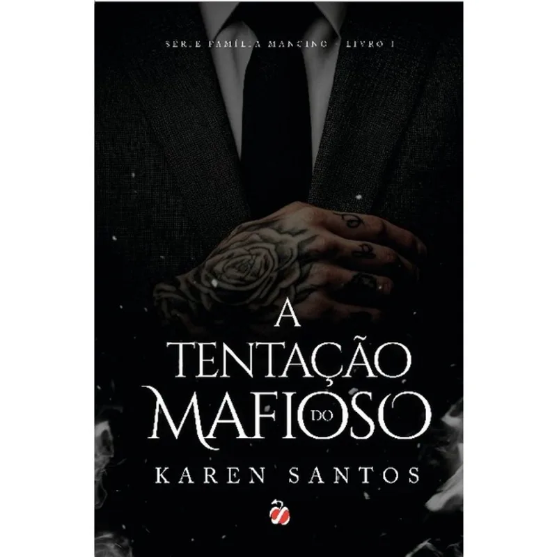 A TENTAÇÃO DO MAFIOSO - VOL. 1