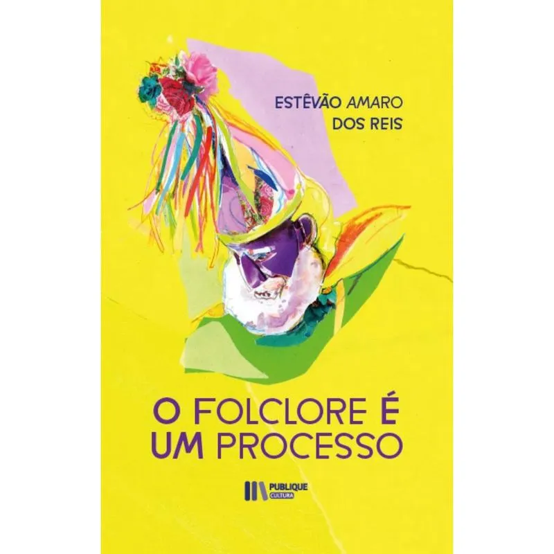 O Folclore é Um Processo